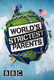 A világ legszigorúbb szülői (2008–2011)