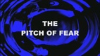 The Pitch of Fear (1999)