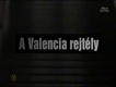 A Valencia rejtély (1995)