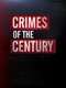 Crimes of the Century (2013–2013)