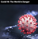 Covid 19 – Veszélyben a világ (2020)