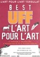 L'art Pour L'art Társulat : Best Uff (2006)