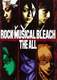Rock Musical BLEACH The All (2008)
