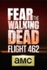 Fear the Walking Dead: Flight 462 (2015–2015)