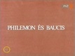 Philemon és Baucis (1979)