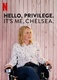 Helló Kiváltság, Chelsea vagyok! (2019)