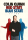 Colin Quinn: Red State Blue State (2019)