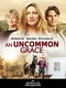 An Uncommon Grace (2017)
