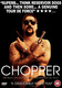 Chopper – A kegyetlen (2000)