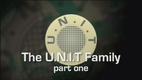 The UNIT Family (2006–2013)