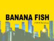Banana Fish The Stage (2005)