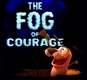 The Fog of Courage (2014)