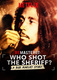 ReMastered: Who Shot the Sheriff (2018)
