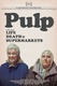 Pulp: A Film About Life, Death and Supermarkets (2014)