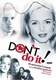 Don't Do It (1994)