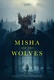 Misha és a farkasok (2021)