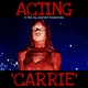 Acting Carrie (2001)
