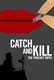 Catch and Kill: The Podcast Tapes (2021–)